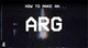 ARG maker