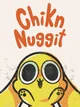 Chikin nuggit