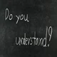 Do You Understand