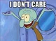 I Dont Care