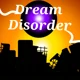 Dream Disorder