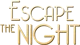 Escape The Night RP