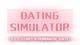 DATING SIMULATOR