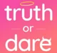 Truth or Dare