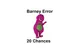 Barney Error