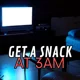 Get a Snack at 3AM