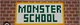 Monster school