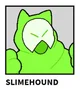 Slime hound 