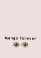 Mango forever 