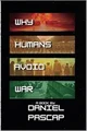 Why Humans Avoid War