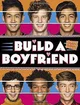 Build your boyfriend