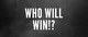 Who Will Win