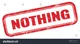 Nothing