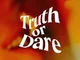 Truth or dare
