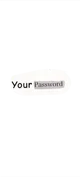 Your Password