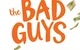 The Bad Guys 