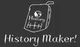 History Maker