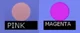 Pink and Magenta