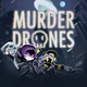 Murder drones TA