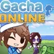 Gacha online