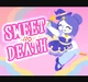 Sweet no death 