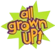 All Grown Up