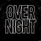 OVERNIGHT 