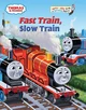 Fast Train Slow Tra