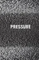 Pressure
