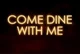 Come Dine With Me