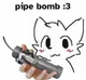 Pipebomb 