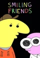 Smiling Friends