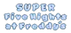 SUPER FNAF