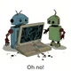 Oh no Robots
