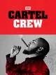 Cartel crew