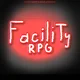 Facility RPG