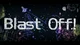 Blast Off