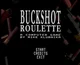 BUCKSHOT ROULETTE