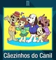 Caezinhos do Canil