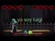 Yo soy luigi