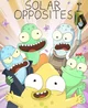 The Solar Opposites