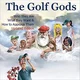 Golf gods