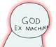 God Ex Machina