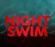 Night Swim 