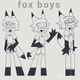 The Fox Boys - FPE