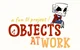 Object at Work