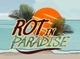 Rot In Paradise