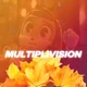 Multiplivision