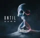 Until Dawn