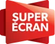 Super Ecran
